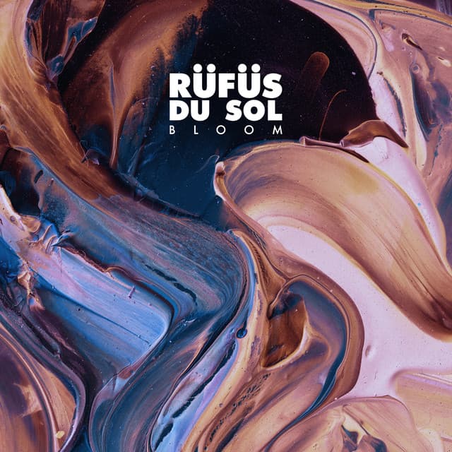 Bloom - RÜFÜS DU SOL