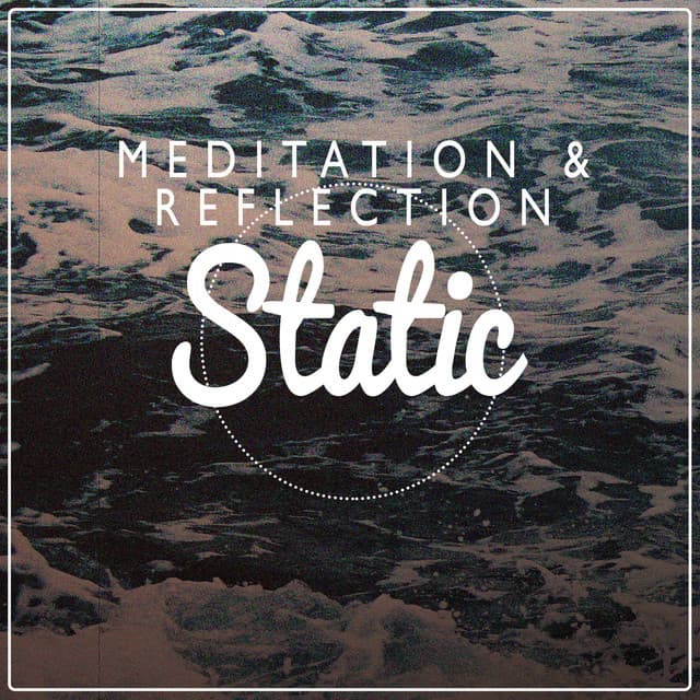 Meditation & Reflection Static - Meditation Awareness