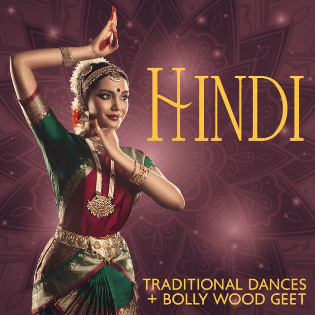 Hindi Traditional Dances + Bolly Wood Geet - Hindi Band