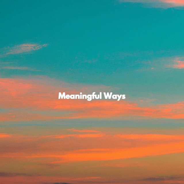 Meaningful Ways - Happy Music for Retail Stores