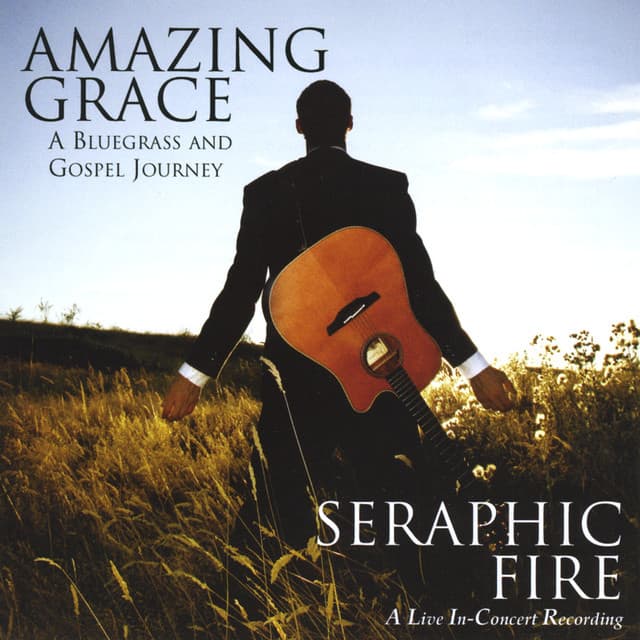 Amazing Grace: A Gospel And Bluegrass Journey - Seraphic Fire