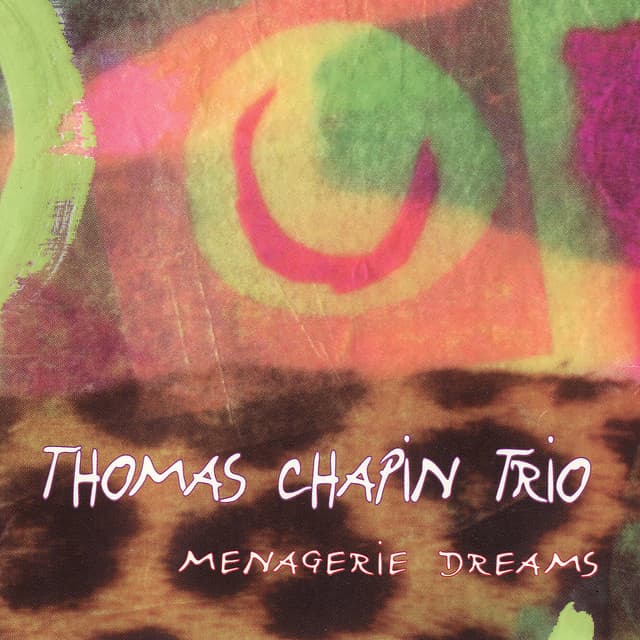 Menagerie Dreams - Thomas Chapin
