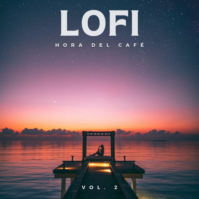 Lofi: Hora del Café Vol. 2 - Café Lofi