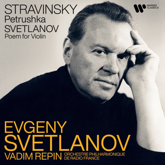 Stravinsky: Petrushka - Svetlanov: Poem for Violin - Igor Stravinsky
