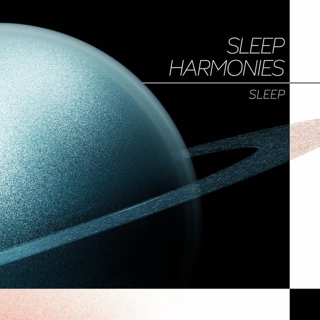 Sleep Harmonies - Sleep