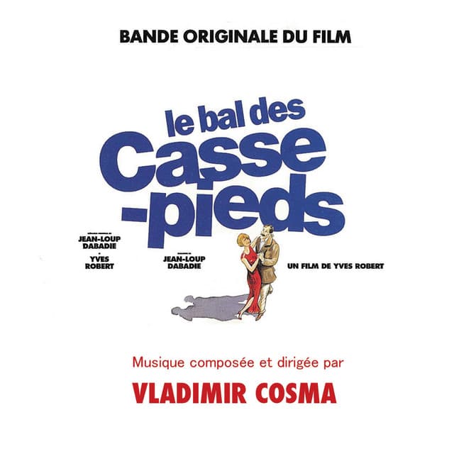 Le bal des casse-pieds - Vladimir Cosma