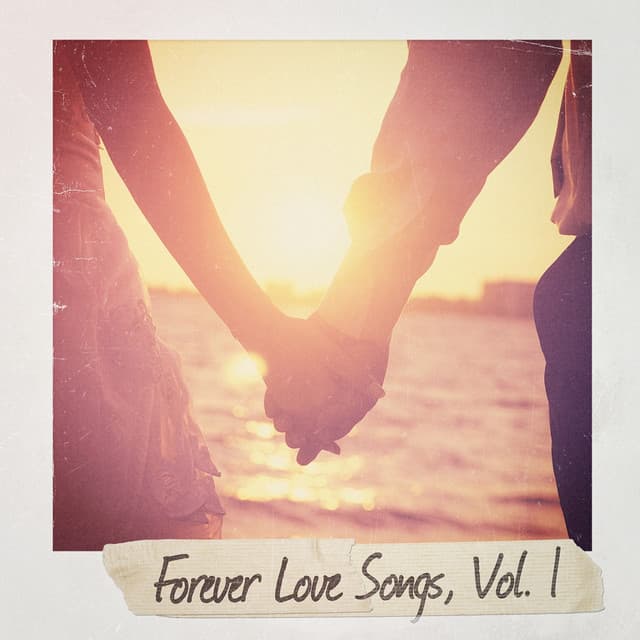 Forever Love Songs, Vol. 1 - Generation Love