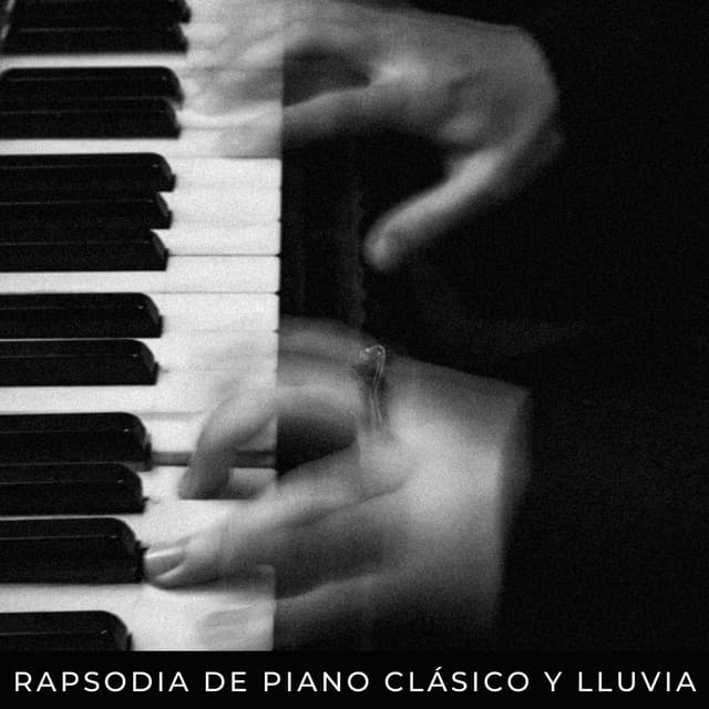 Rapsodia De Piano Clásico Y Lluvia - Sonidos de lluvia y sonidos de la naturaleza