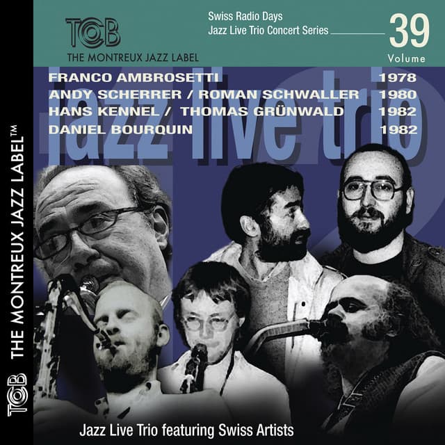 Swiss Radio Days Jazz Live Concert Series - Jazz Live Trio