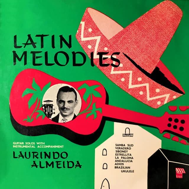 Latin Melodies - Laurindo Almeida
