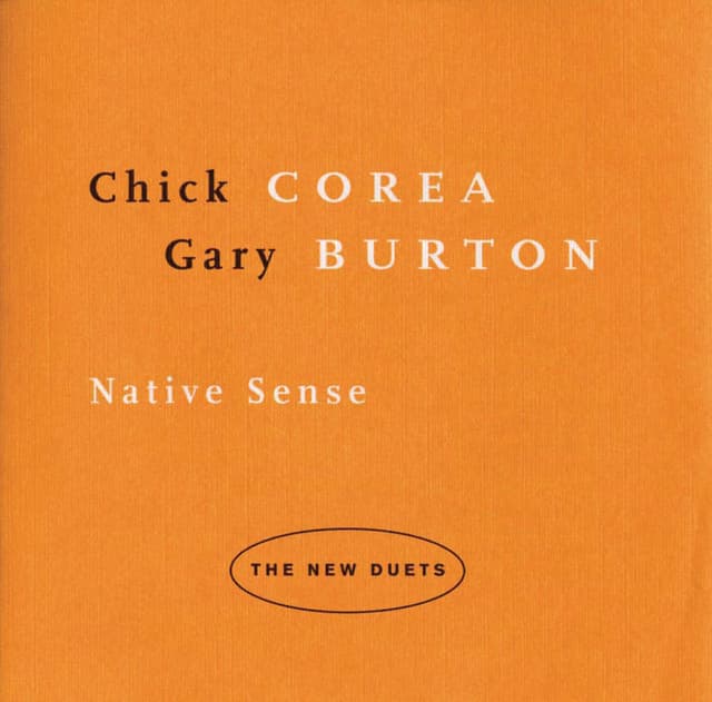 Native Sense: The New Duets - Chick Corea