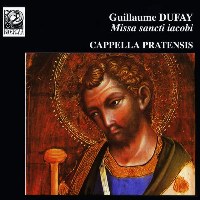 Dufay: Missa sancti iacobi - Guillaume Dufay