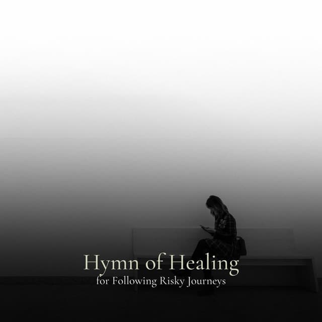 * Hymn of Healing for Following Risky Journeys * - Relax Ambience