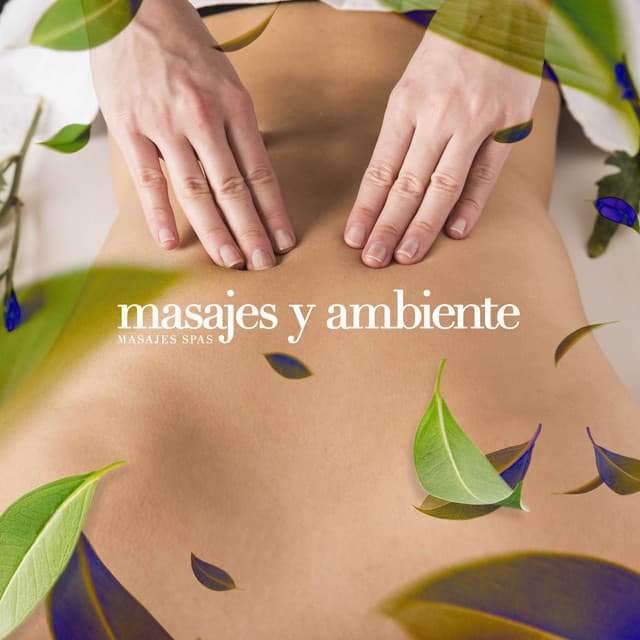 Masajes y Ambiente - Masajes Spas