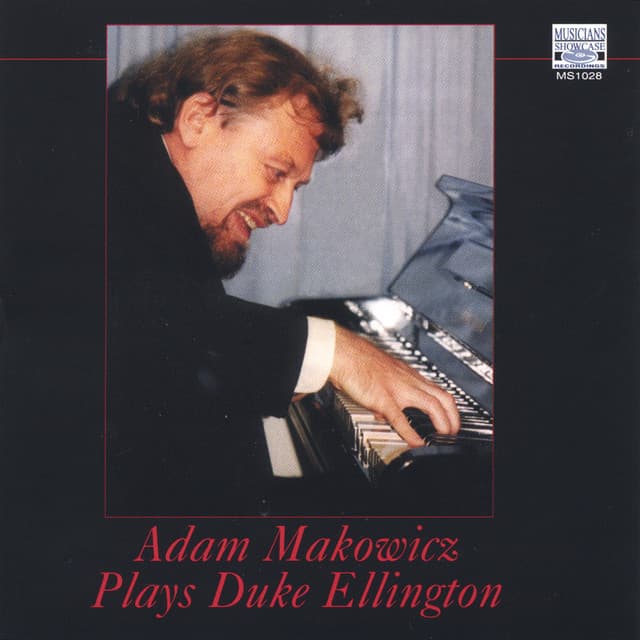 Adam Makowicz Plays Duke Ellington - Adam Makowicz