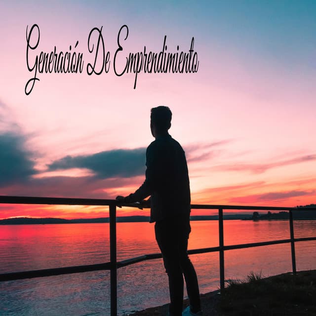 Generación De Emprendimiento - La mejor musica instrumental