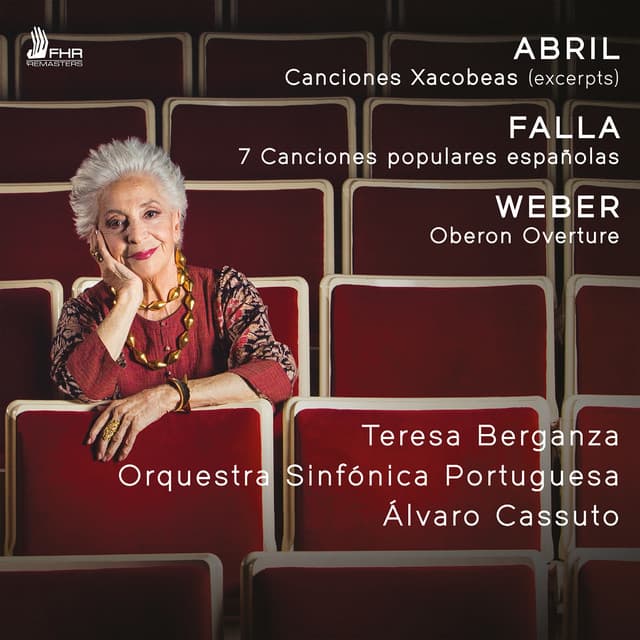 Abril, Falla & Weber: Works - Teresa Berganza