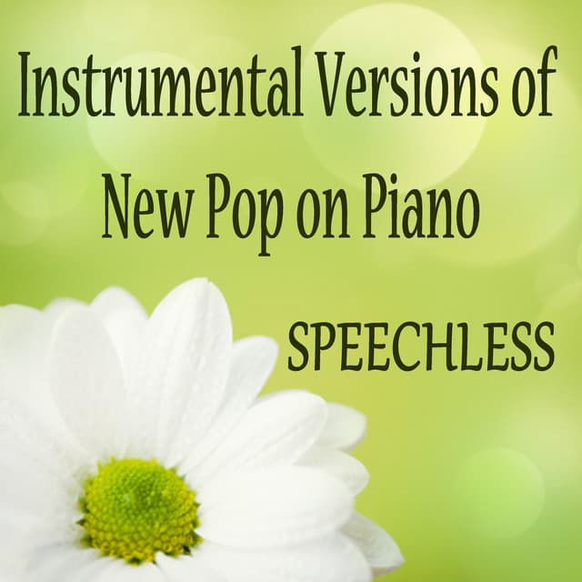 Instrumental Versions of New Pop on Piano: Speechless - The O'Neill Brothers Group