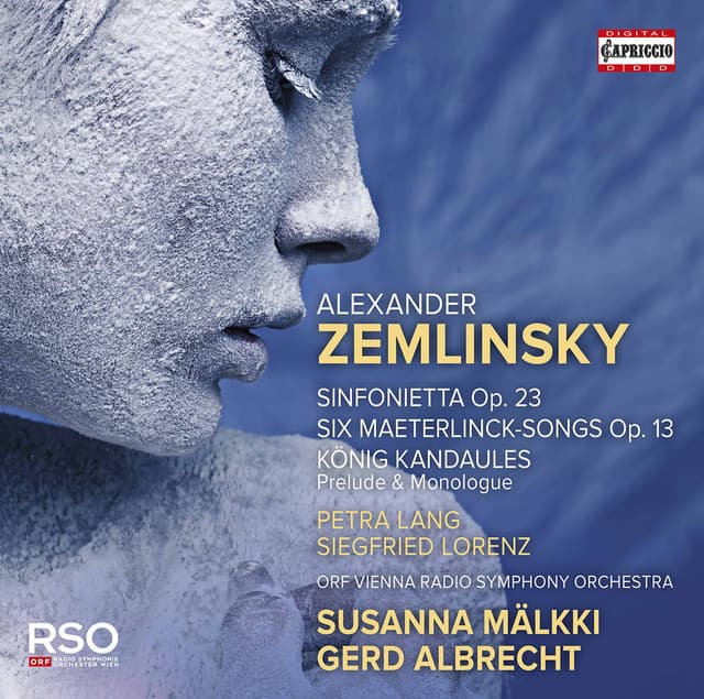Zemlinsky: Sinfonietta, Op. 23, 6 Songs, Op. 13 & Der König Kandaules, Op. 26 - Alexander von Zemlinsky