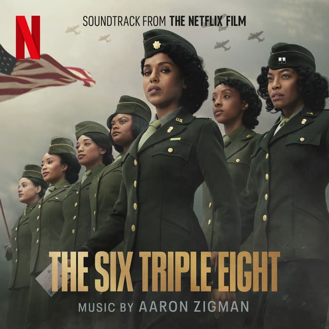 The Six Triple Eight - Aaron Zigman