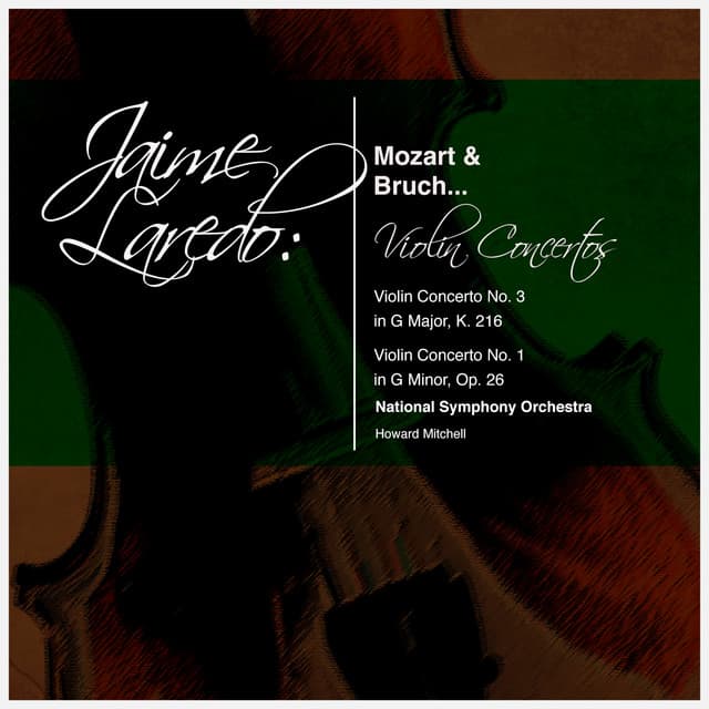 Jaime Laredo: Mozart & Bruch... Violin Concertos - Jaime Laredo