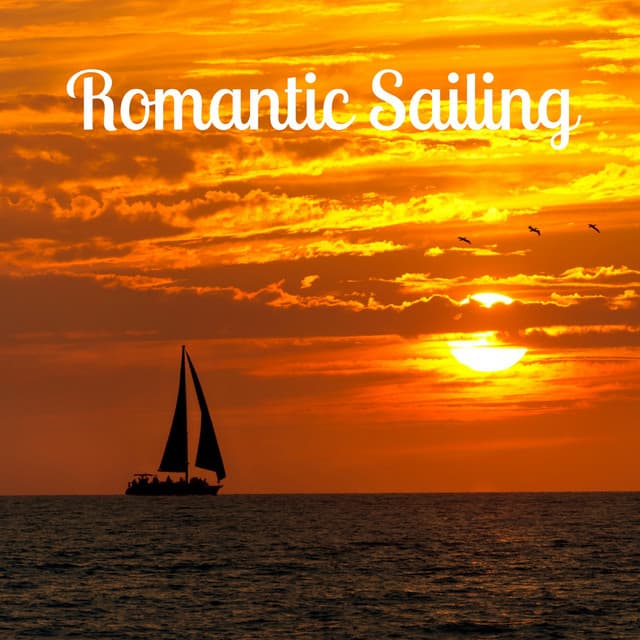 Romantic Sailing - Tight Chill Creator