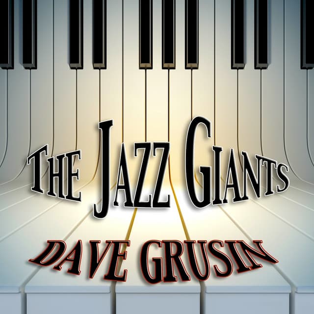 The Jazz Giants - Dave Grusin