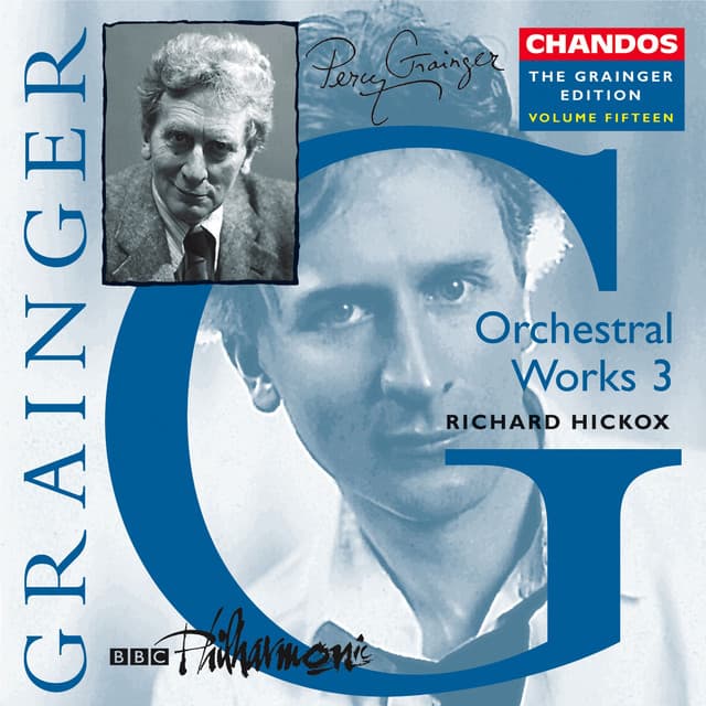 The Grainger Edition, Vol. 15 - Percy Grainger