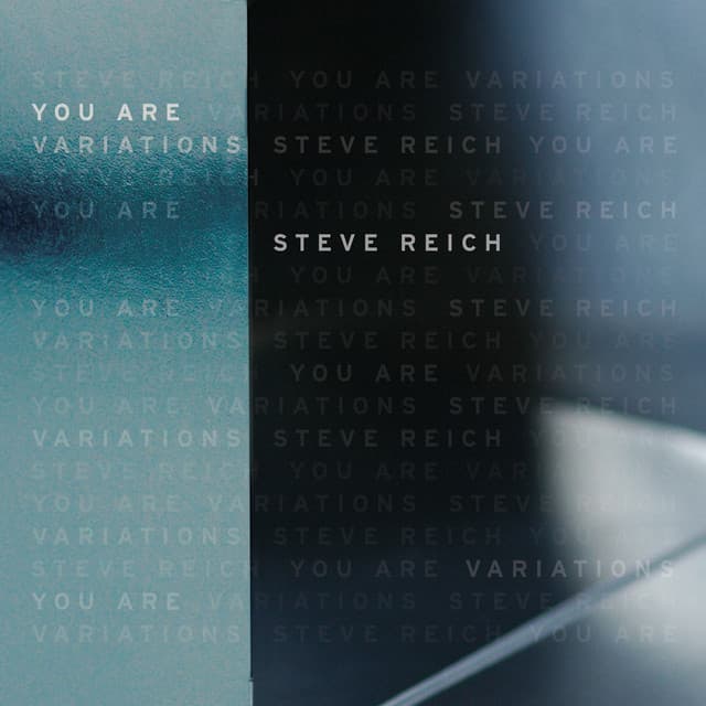 You Are - Steve Reich