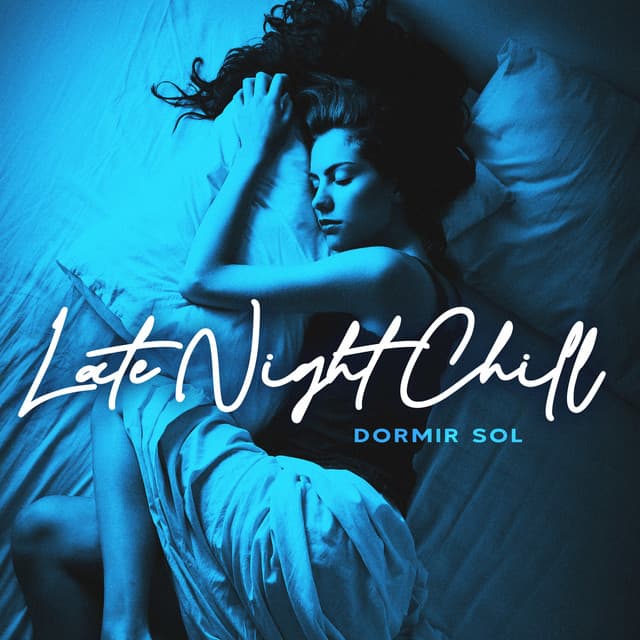 Late Night Chill - Dormir Sol