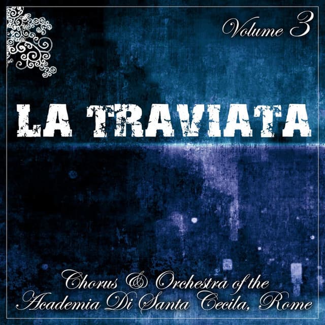La Traviata, Vol. 3 - Giuseppe Verdi