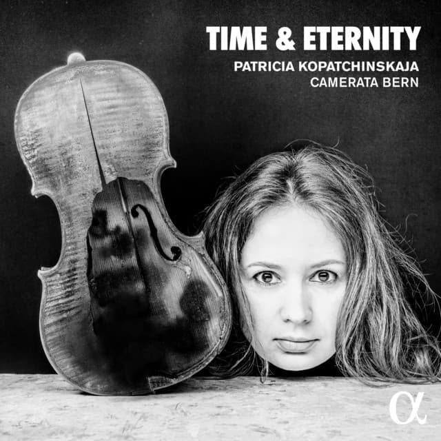 Time & Eternity - Patricia Kopatchinskaja