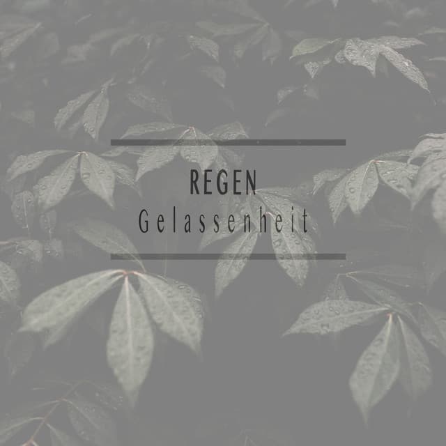 Gelassenheit - Regen