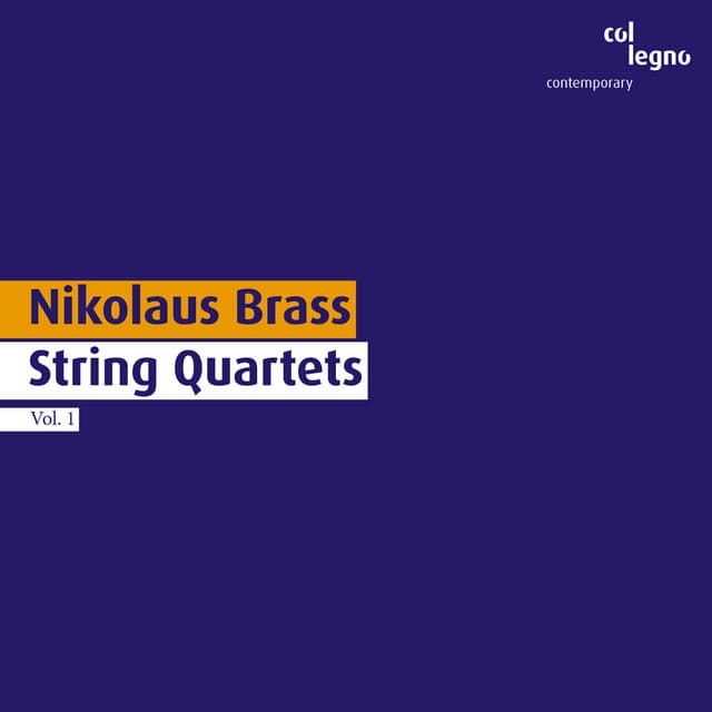 Nikolaus Brass: String Quartets Vol. 1 - Nikolaus Brass