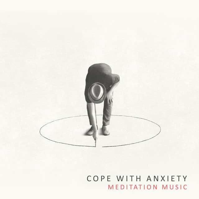 Cope with Anxiety: Meditation Music to Calm Down after Panic Attack - Relieving Stress Music Collection