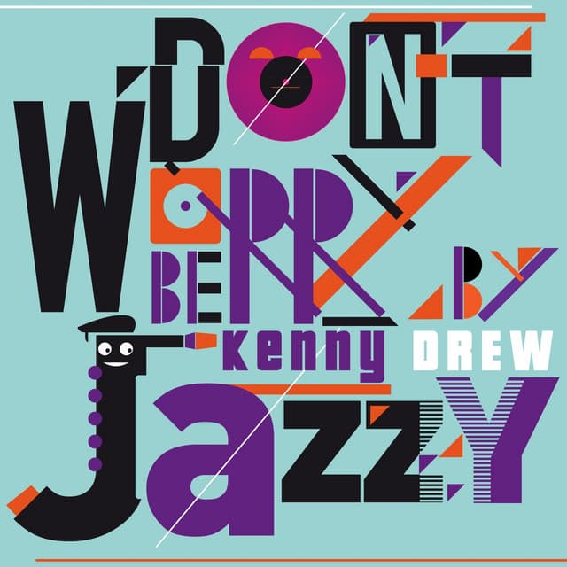 Don't Worry Be Jazzy By Kenny Drew - Kenny Drew Trio