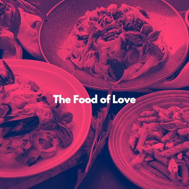 The Food of Love - Luxury Hotel Music