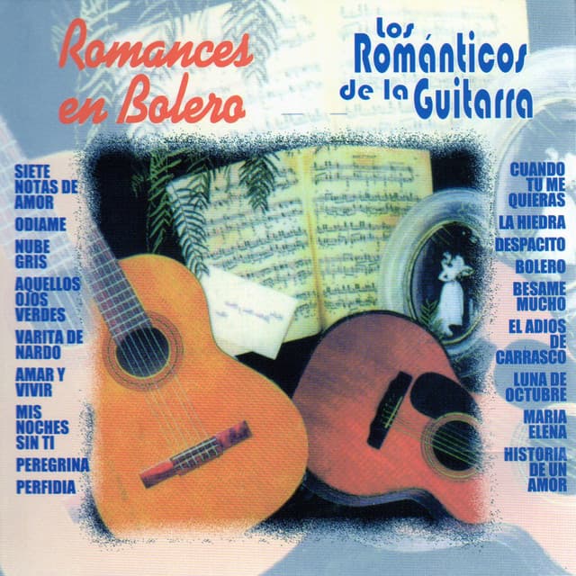 Romances en Bolero - Romanticos De La Guitarra
