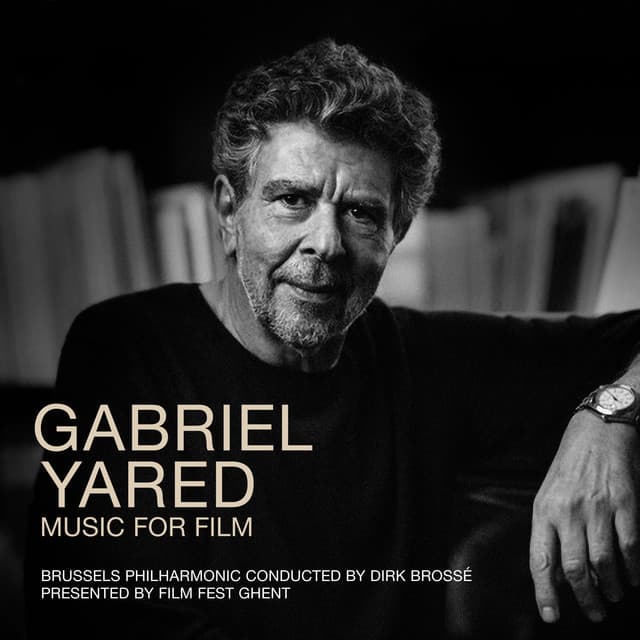 Gabriel Yared - Music For Film - Gabriel Yared