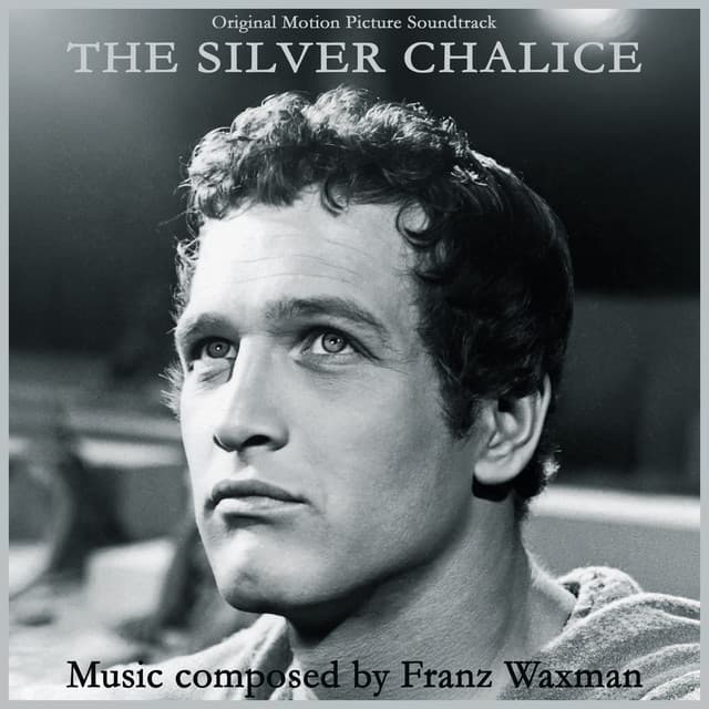 The Silver Chalice - Franz Waxman