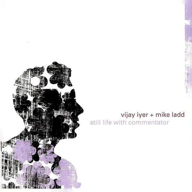 Still Life With Commentator - Vijay Iyer