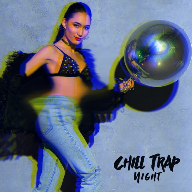 Chill Trap Night - Electronic Chill