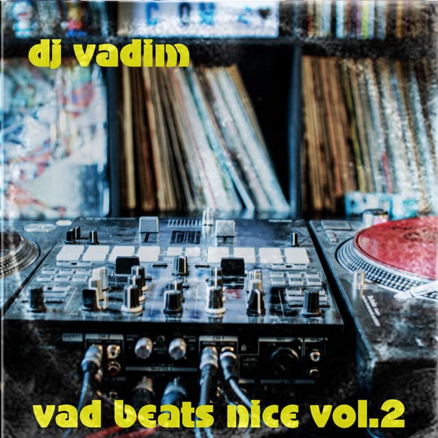 Vad Beats Nice - DJ Vadim