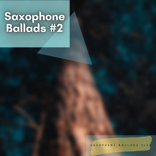 Saxophone Ballads #2 - Saxophone Ballads Club