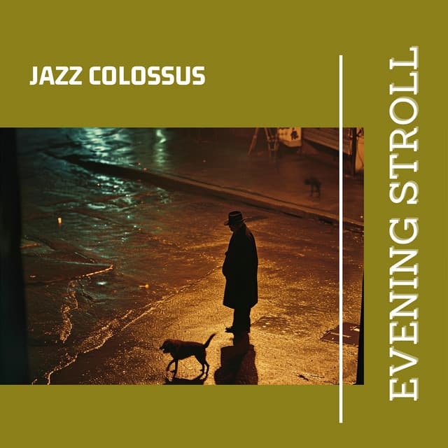 Evening Stroll - Jazz Colossus