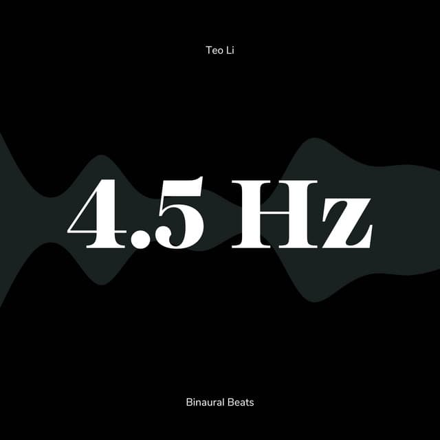 4.5 Hertz - Theta Waves - Teo Li