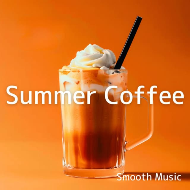 Summer Coffee - Smooth Music - Coffee Shop Music
