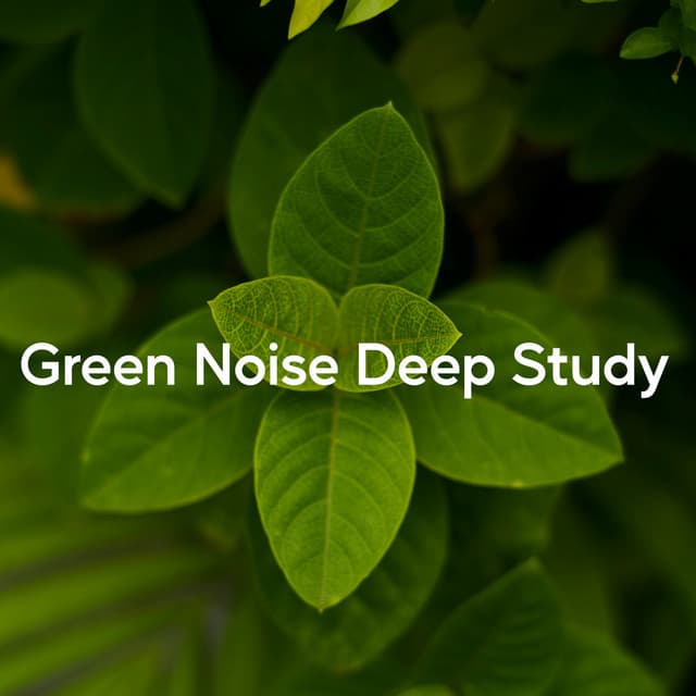 Green Noise Deep Study - Natures Orchestra