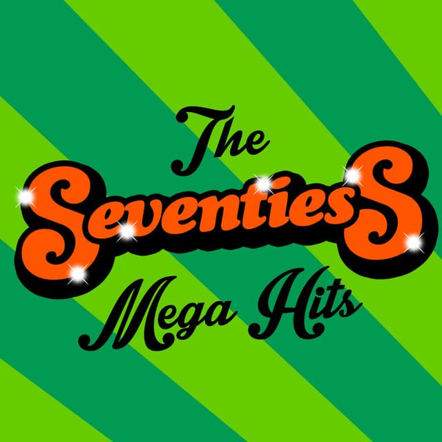 The Seventies Mega Hits - The Seventies