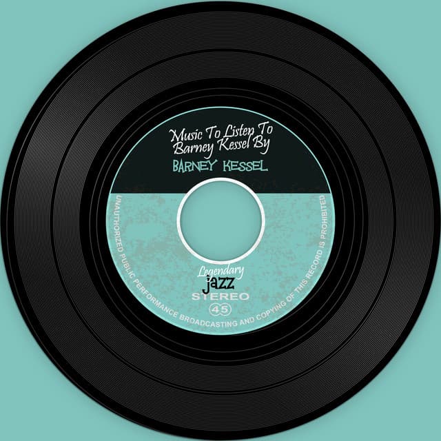 The Vinyl Masters Music To Listen To Barney - Barney Kessel